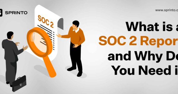 SOC 2 Reports: Types and Steps to Get One
